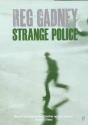 book cover of Strange Police by Reg Gadney