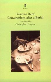 book cover of Conversations after a burial by Yasmina Reza