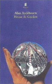 book cover of House and Garden by Alan Ayckbourn