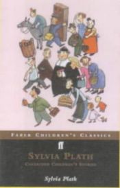 book cover of Collected Children's Stories (Faber Children's Classics) by סילביה פלאת'