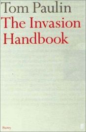 book cover of The invasion handbook by Tom Paulin