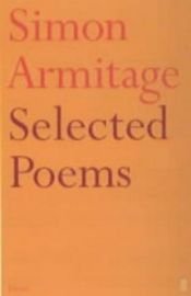 book cover of Selected Poems by Simon Armitage