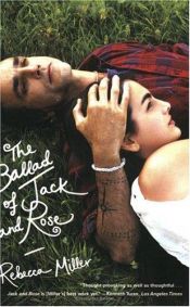 book cover of The ballad of Jack and Rose by Rebecca Miller