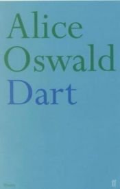 book cover of Dart by Alice Oswald