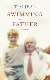 book cover of Swimming with my father : a memoir by Tim Jeal
