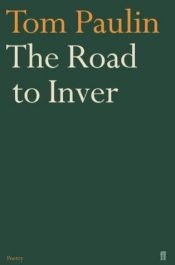 book cover of The Road to Inver by Tom Paulin