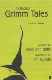 book cover of Collected Grimm Tales by Κάρολ Αν Ντάφι