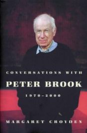 book cover of Conversations with Peter Brook by Margaret Croyden