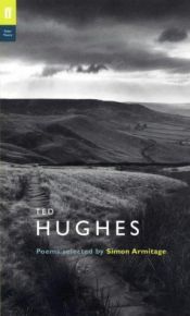 book cover of The Faber Hughes: Poems Selected by Simon Armitage (Poet to Poet: An Essential Choice of Classic Verse) by Ted Hughes