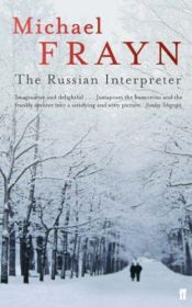 book cover of The Russian Interpreter by Michael Frayn