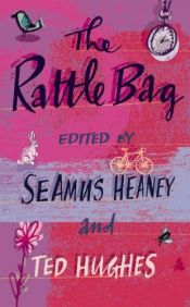 book cover of The Rattle bag : an anthology of poetry by Seamus Heaney