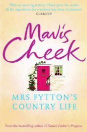 book cover of Mrs Fyttons Country Life by Mavis Cheek
