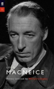 book cover of Louis MacNeice: Poems Selected by Michael Longley (Poet to Poet) by Louis MacNeice