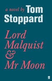 book cover of Lord Malquist and Mr. Moon by Tom Stoppard