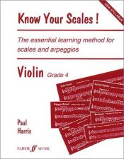 book cover of Know Your Scales: Grade Four by Paul Harris