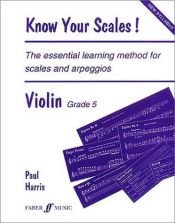 book cover of Know Your Scales : Grade Five by Paul Harris