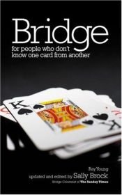 book cover of Bridge for People Who Don't Know One Card from Another by Ray Young