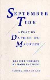 book cover of September tide,: A play in three acts by Daphne du Maurier