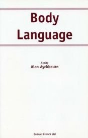 book cover of Body Language (French's Acting Edition S.) by Alan Ayckbourn