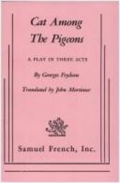 book cover of Cat among the pigeons; a play in three acts by Georges Feydeau