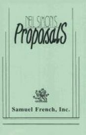 book cover of Proposals by Neil Simon