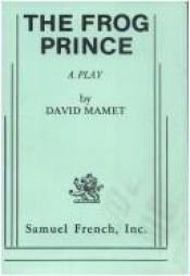 book cover of The Frog Prince by David Mamet