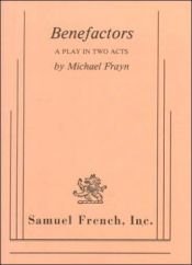 book cover of Benefactors by Michael Frayn