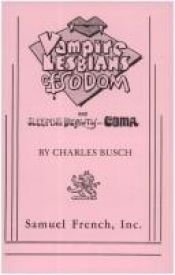 book cover of Vampire lesbians of Sodom ; and, Sleeping beauty or comma by Charles Busch