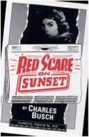 book cover of Red Scare on Sunset by Charles Busch