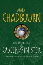 book cover of The Queen of Sinister by Mark Chadbourn