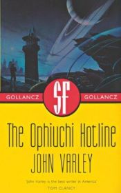 book cover of The Ophiuchi Hotline by Джон Варлі