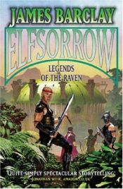 book cover of Legends of the Raven: Elfsorrow by James Barclay