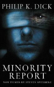 book cover of Minority Report by Φίλιπ Ντικ