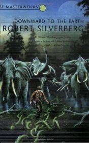 book cover of Downward to the Earth by Robert Silverberg
