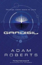 book cover of Gradisil by Адам Робертс