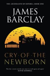 book cover of Cry of the Newborn by James Barclay