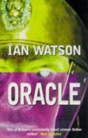 book cover of Oracle by Ian Watson