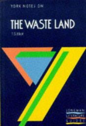 book cover of York Notes on T.S.Eliot's "Waste Land" (Longman Literature Guides) by טי אס אליוט