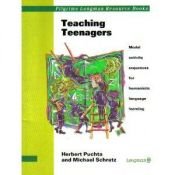 book cover of Teaching Teenagers: Model Activity Sequences for Humanistic Language Learning (Pilgrims Longman Resource Books) by Herbert Puchta