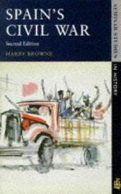 book cover of Spain's Civil War (Seminar Studies In History) by Harry Browne