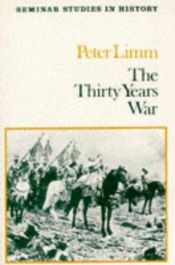 book cover of The Thirty Years War (Seminar Studies In History) by Peter Limm
