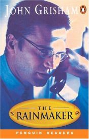 book cover of The Rainmaker: Penguin Readers: Level 5) by John Grisham