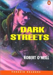 book cover of Dark Streets (Penquin Reader Level One) by Robert O'Neill