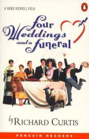 book cover of Four weddings and a funeral (Advanced) by Richard Curtis