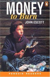 book cover of Money to Burn by John Escott