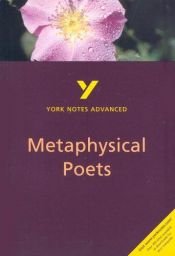 book cover of York Notes on Metaphysical Poets (York Notes Advanced) by Michael J. Alexander