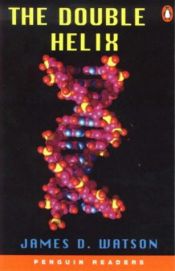 book cover of The Double Helix: A Personal Account of the Discovery of the Structure of DNA by جیمز واتسون