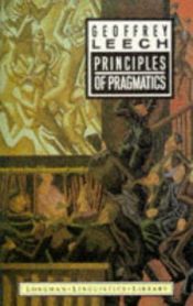 book cover of Principles of Pragmatics (Longman Linguistics Library) by Geoffrey N. Leech