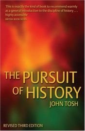 book cover of The pursuit of history by John Tosh