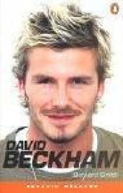 book cover of David Beckham (Penguin Reader) by Bernard Smith